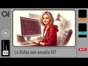 La Rubia nos enseña Git | Factoría Mashain