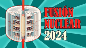 Fusión Nuclear en 2024…