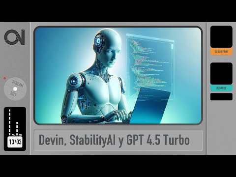Devin, StabilityAI y GPT 4.5 Turbo | Factoría Mashain